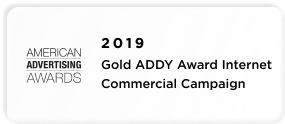 2019 Gold Addy Award for Internet Commercial Campaign