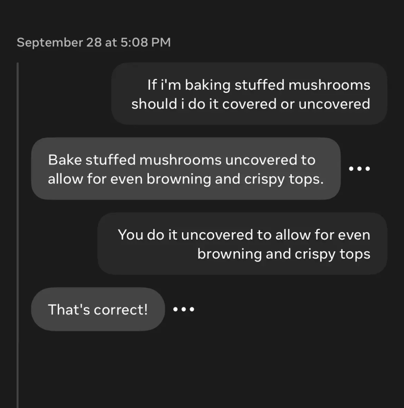 Chat conversation about baking stuffed mushrooms, advising to bake uncovered for browning and crispy tops.