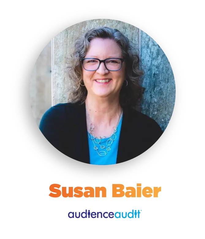 Susan Baier, Audience Audit