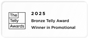 The Telly Awards 2025 bronze Telly award winner in promotional