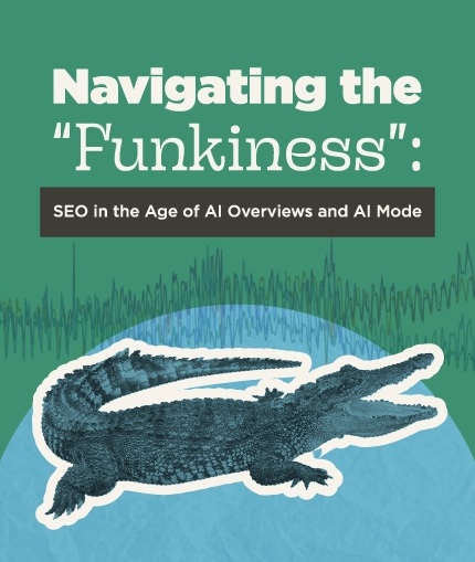 A green background with white text stating: Navigating the “Funkiness”: SEO in the Age of AI Overviews and AI Mode. A blue half circle with an alligator is at the bottom.