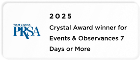 West Virginia PRSA 2025 Crystal Award Winner for Events and Observances 7 Days or More