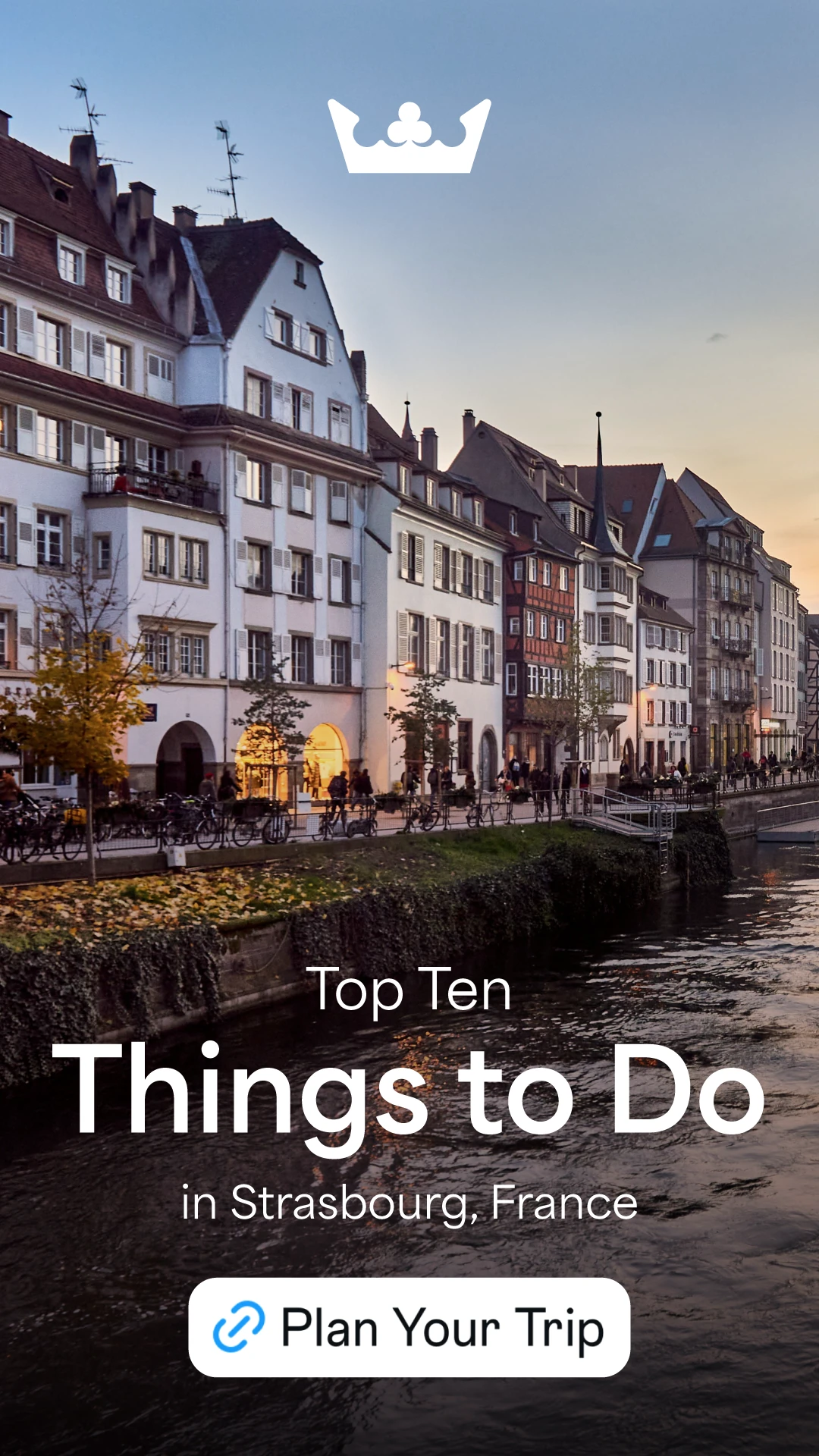 Mock Pinterest-style graphic titled “Top Ten Things to Do in Strasbourg, France” over a canal-lined historic street.