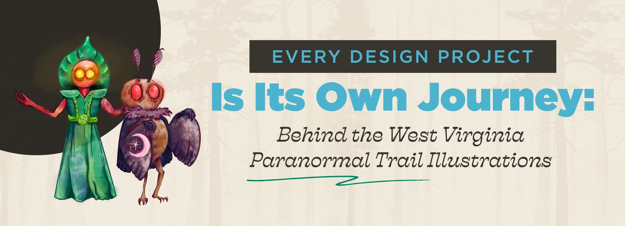 Every Design Project Is Its Own Journey: Behind the WV Paranormal Trail Illustrations